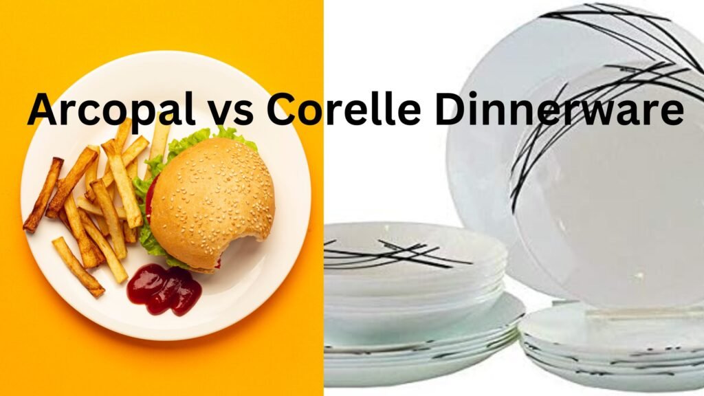 Arcopal vs Corelle